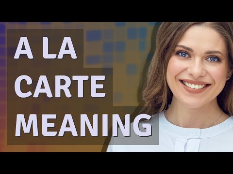 A la carte | meaning of A la carte