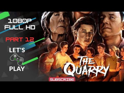 THE QUARRY Gameplay Walkthrough Part 12 FULL GAME [1080P 60FPS PC] - No Commentary
