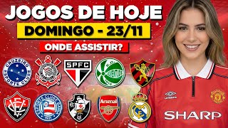 📺 ONDE ASSISTIR OS JOGOS DE HOJE DO BRASILEIRÃO 2025 I DOMINGO 23/11/2025 I JOGOS DE HOJE