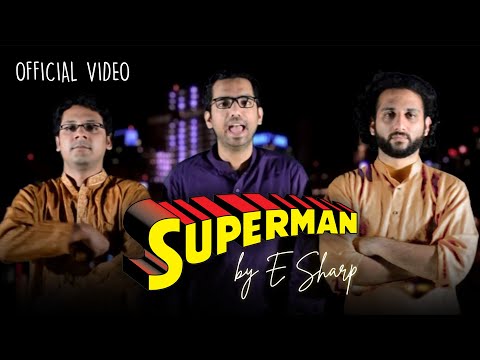 E Sharp | Superman | Official Video