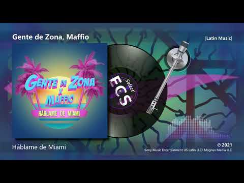 Gente de Zona, Maffio - Háblame de Miami |[ Pop Latino ]| 2021