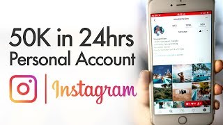 How to Gain 50K Instagram Followers in 24 Hours - Personal Page
