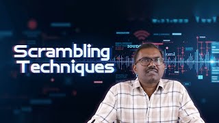 Scrambling Techniques by Dr. V Siva Nagaraju