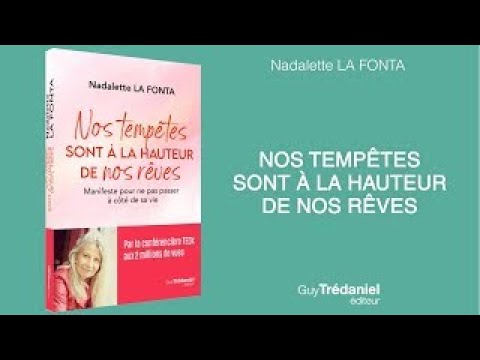 Nadalette LA FONTA - Nos tempêtes sont à la hauteur de nos rêves