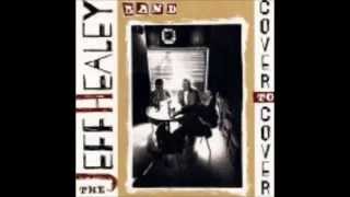 JEFF HEALEY BAND   Yer Blues Beatles cover