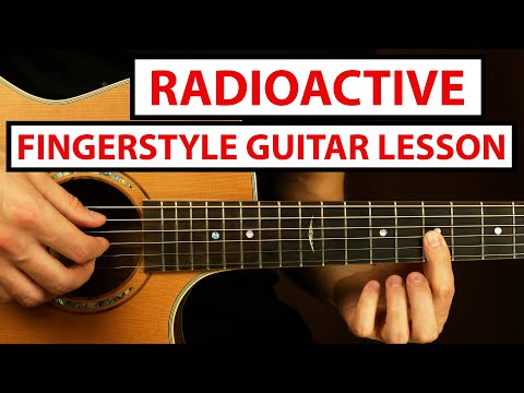 Imagine Dragons - Radioactive | Cours de guitare fingerstyle (Tutoriel) Comment jouer en fingerstyle