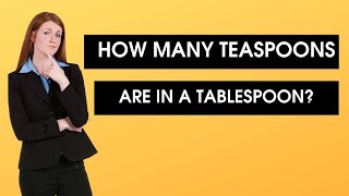How many teaspoons in a tablespoon