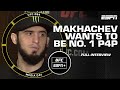 Islam Makhachev on his pursuit of No. 1 P4P & fighting without Khabib at UFC 284 | ESPN MMA