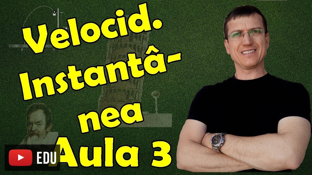 Velocidade instantânea - CINEMÁTICA - Aula 3 - Prof. Marcelo Boaro