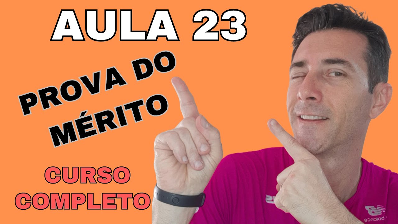 AULA 23 PROVA DO MÉRITO