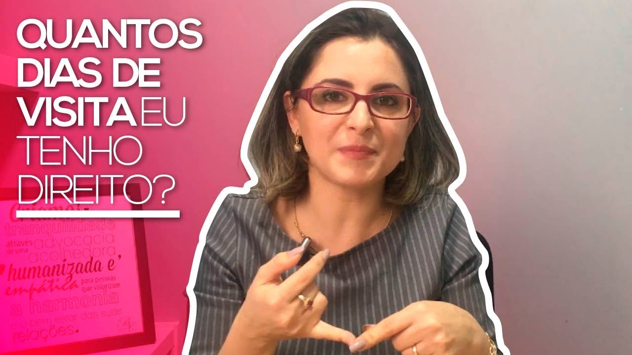 Direito de Visita: “quantos dias tenho?” #EagoraBárbara