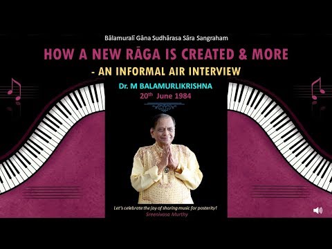 How a new raga is created & more : An AIR Interview - M Balamuralikrishna -1984 (English)