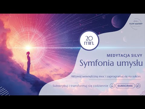 🎧 SYMPHONY OF THE MIND - Your Journey to the Source of True Power and the Silva Method [20 min]