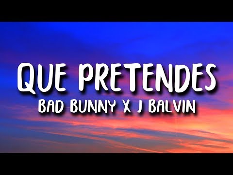 J Balvin - QUE PRETENDES (w/ Bad Bunny) on Spotify Charts