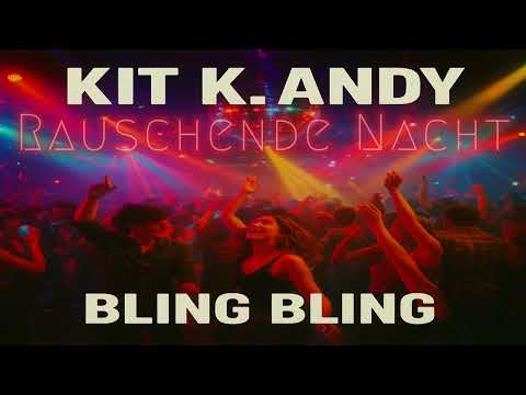 Rauschende Nacht - Kit K. Andy feat. Ivy L.