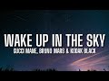 Gucci Mane, Bruno Mars & Kodak Black - Wake Up In The Sky (Lyrics) 