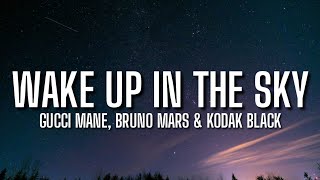 Gucci Mane, Bruno Mars &amp; Kodak Black - Wake Up In The Sky (Lyrics) &quot;Super fly&quot; [Tiktok Song]