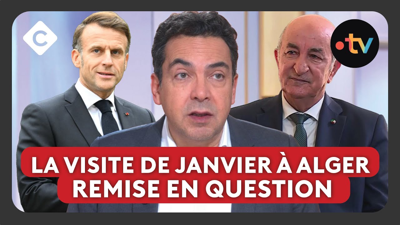 C. Gleizes condamné : le réchauffement entre Paris et Alger sur pause - L’édito de Patrick Cohen