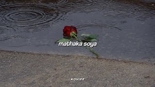 Mathaka Soya (slowed+reverb)