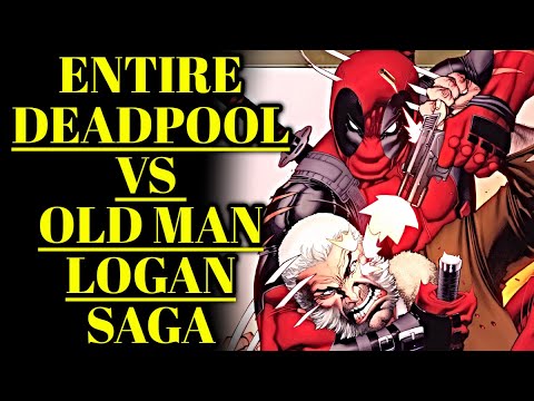 Deadpool vs Old Man Logan - The Complete Saga Explained In Detail