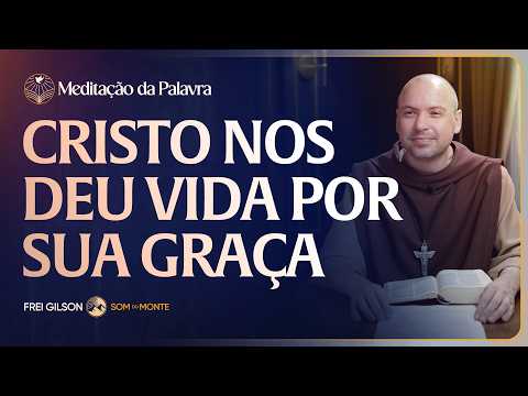 FREI GILSOM-MEDITAÇÃO DA PALAVRA
