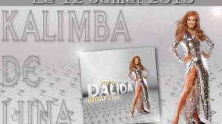 Kalimba De Luna DALIDA 2010