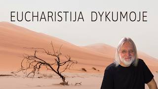 Eucharistija dykumoje