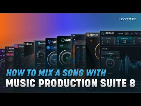 10 steps to mix a song (start to finish) | iZotope