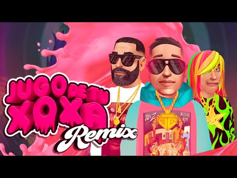 Miniatura de Jugo De Tu Xoxa (Remix)