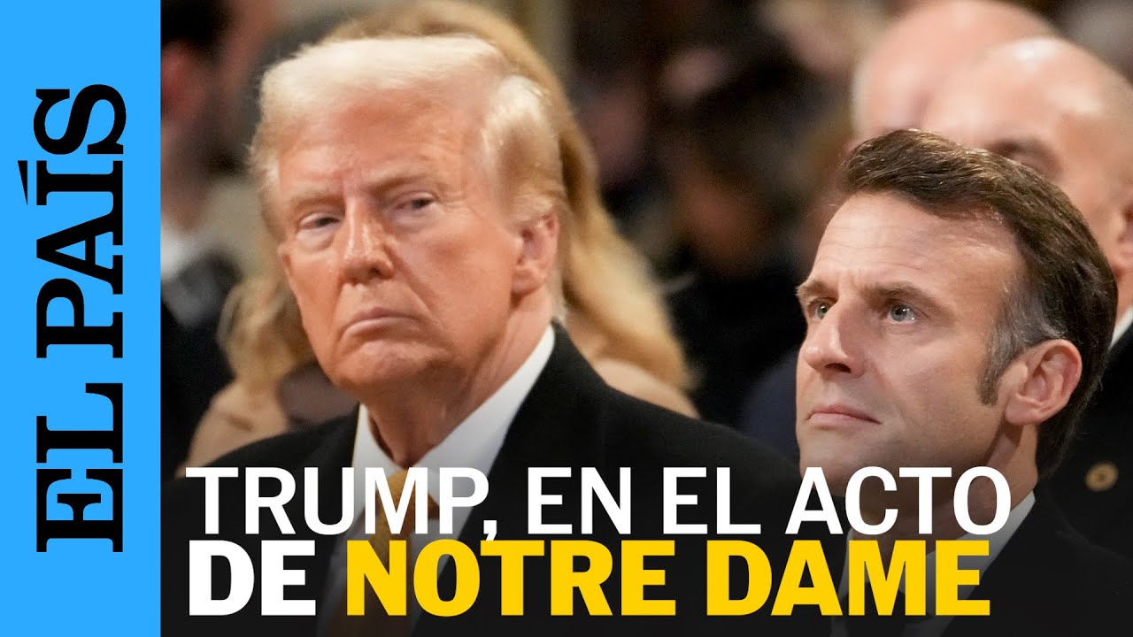 NOTRE DAME PARIS | Trump es recibido como presidente electo en la inauguración de la catedral