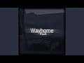 Wayhome