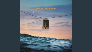 Lightspeed - For All We Know video