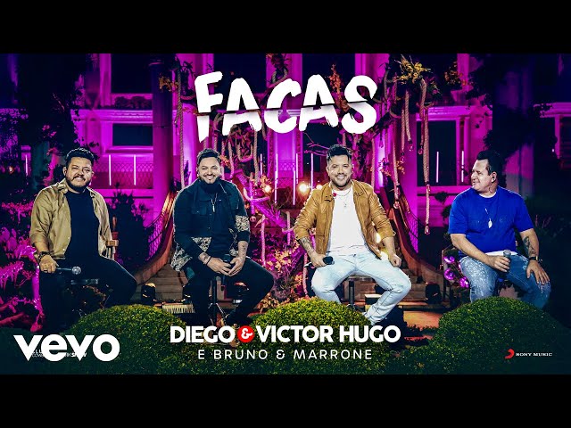 Download Facas (part. Diego e Victor Hugo) Bruno e Marrone