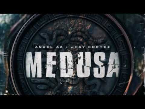 Anuel AA Ft. Jhay Cortez - Medusa