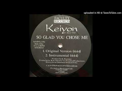 Keiyon - So Glad You Chose Me (Original Version)