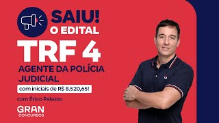 Concurso TRF 4 Agente da Polícia Judicial: Saiu o Edital com iniciais de R$ 8.520,65!