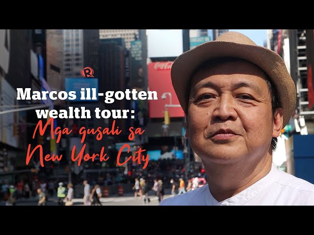 [EXCLUSIVE] Marcos New York tour: Mga gusaling nabili ng nakaw na yaman