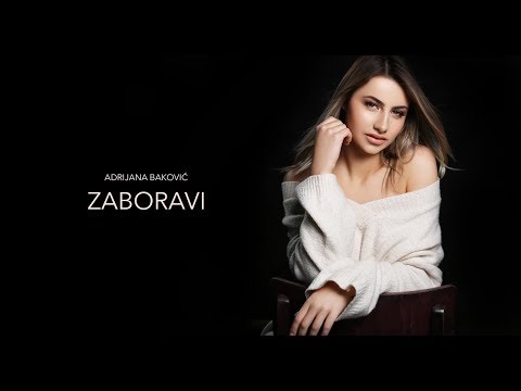 Adrijana Baković - Zaboravi (Official Music Video 4K)