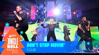 S Club - Don&#39;t Stop Movin&#39; (Live at Capital&#39;s Jingle Bell Ball 2023) | Capital
