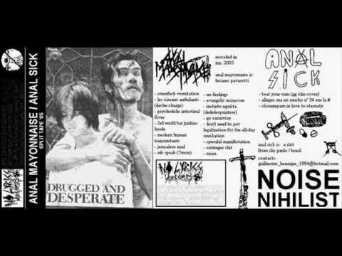 Anal Mayonnaise - (split tape with Anal Sick) - 2005