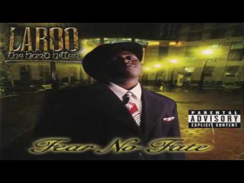 Laroo The Hard Hitter - Ain't Shit Changed (Feat. Keek Tha Sneek)