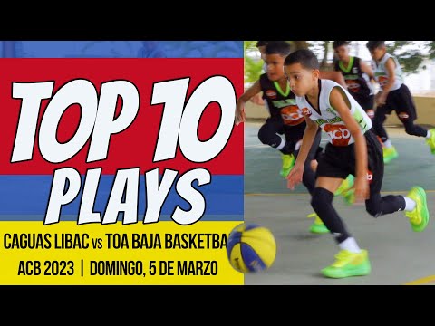 Toa Baja Basketball vs Caguas Libac, Top 10 Plays 🏆 | Torneo ACB 9U | Domingo 5 marzo 2023