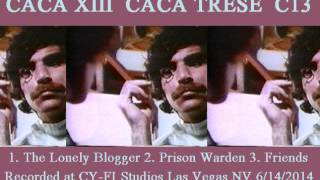 CACA XIII  (CACA TRESE, C13) - TRES CANCIONS (3 SONGS)