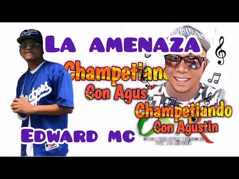 LA AMENAZA (EDWARD MC FT CHAWALA) LO NUEVO DEL REY DE ROCHA VOL 67 AUDIO OLIMPICA (CHAMPETA NUEVA)