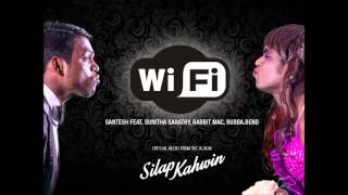 WiFi - Santesh x Sunitha Sarathy (Chennai) x Rabbi