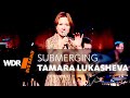 Tamara Lukasheva Feat By WDR BIG BAND Submerging