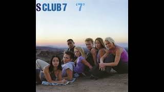 Never Had A Dream Come True - S Club 7 HQ (Audio)