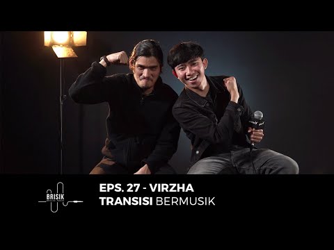 Virzha LIVE Nyaman & Manusia Hebat - Brisik with Akbarry Eps. 27