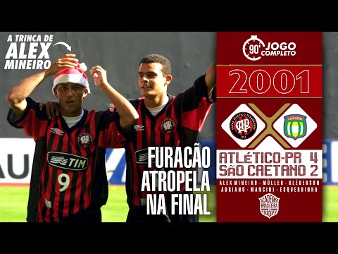 Atlético-PR 4x2 São Caetano | 2001 | O show de Alex Mineiro na final do Brasileirão!🔥⚽