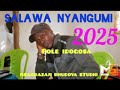 SALAWA NYANGUMI POLE IDOGOSA LYAMBOGO MSAMBAZAJI BHUDOYA STUDIO OFFICIAL AUDIO 2025